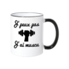 je-peux-pas-jai-muscu-musculation-mug-bicolore