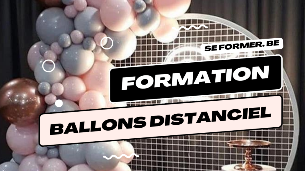 Formation Ballons 1 | The Luxury Box